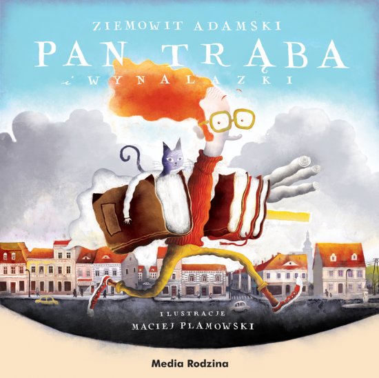 Pan Tr�ba i wynalazki