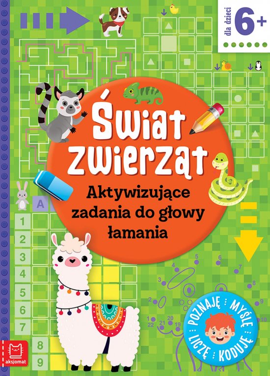 �wiat zwierz�t. Aktywizuj�ce zadania do g�owy �amania. Poznaj�, my�l�, licz�, koduj�