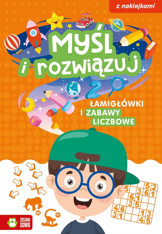 My�l i rozwi�zuj. �amig��wki i zabawy liczbowe