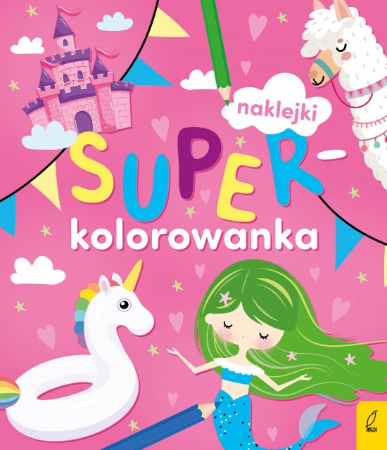 Superkolorowanka. Moja r�owa kolorowanka