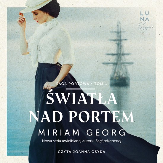 �wiat�a nad portem. Saga portowa Tom. 1