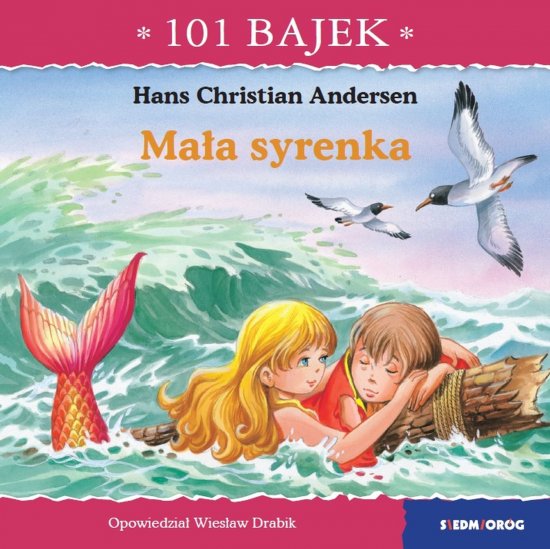 Ma�a syrenka. 101 bajek