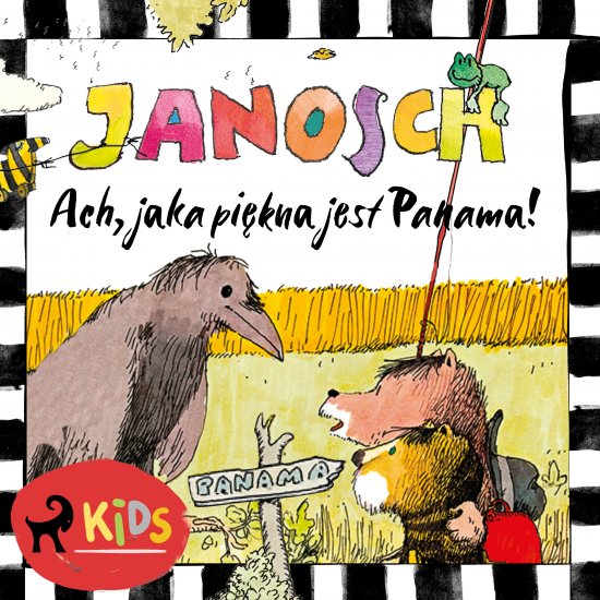 Mi� i Tygrysek. Ach, jaka pi�kna jest Panama!
