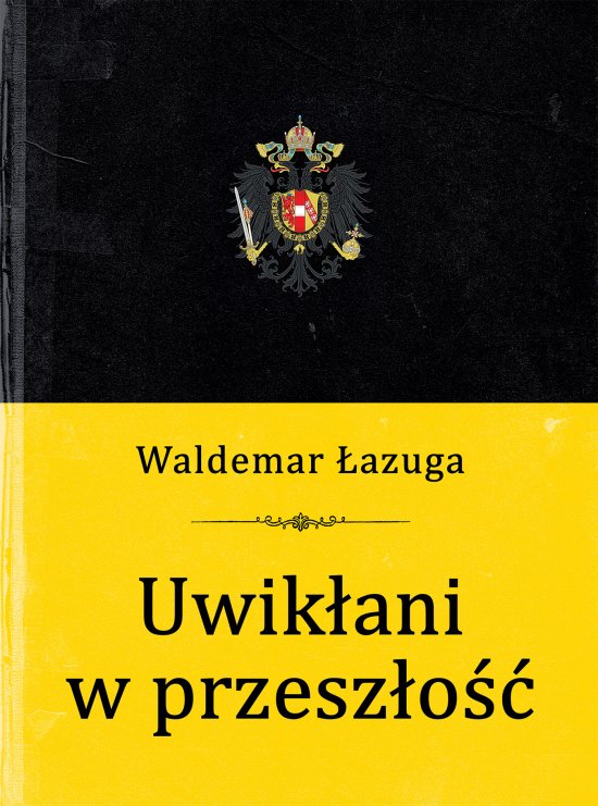 Uwik�ani w przesz�o��
