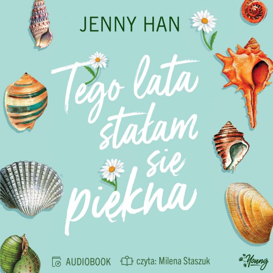 Tego lata sta�am si� pi�kna. Lato. Tom 1