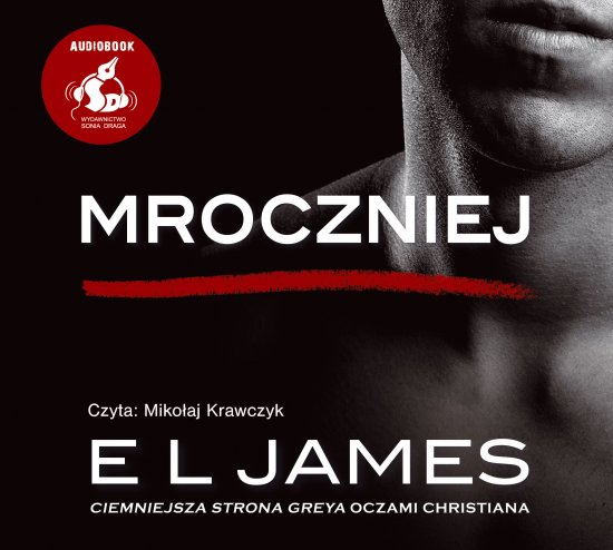 Mroczniej. "Ciemniejsza strona Greya" oczami Christiana
