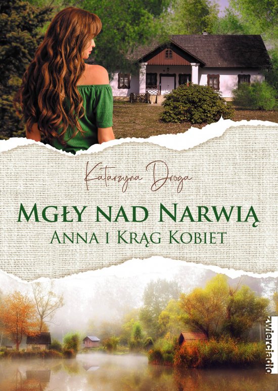 Mg�y nad Narwi�. Anna i Kr�g Kobiet