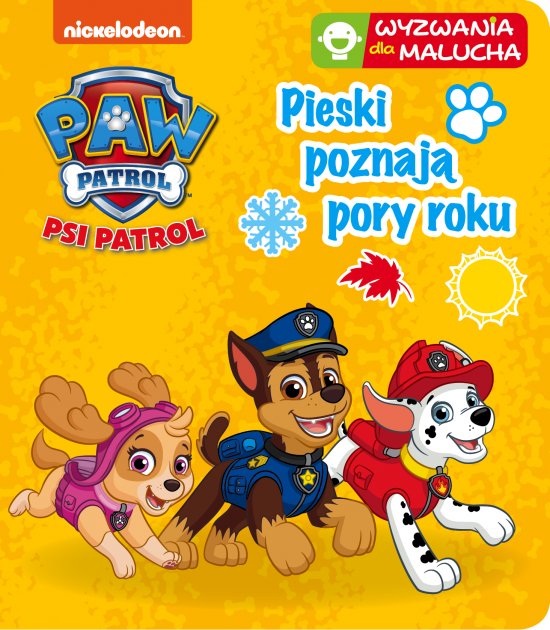 Psi Patrol. Wyzwania dla malucha. Pieski poznaj� pory roku