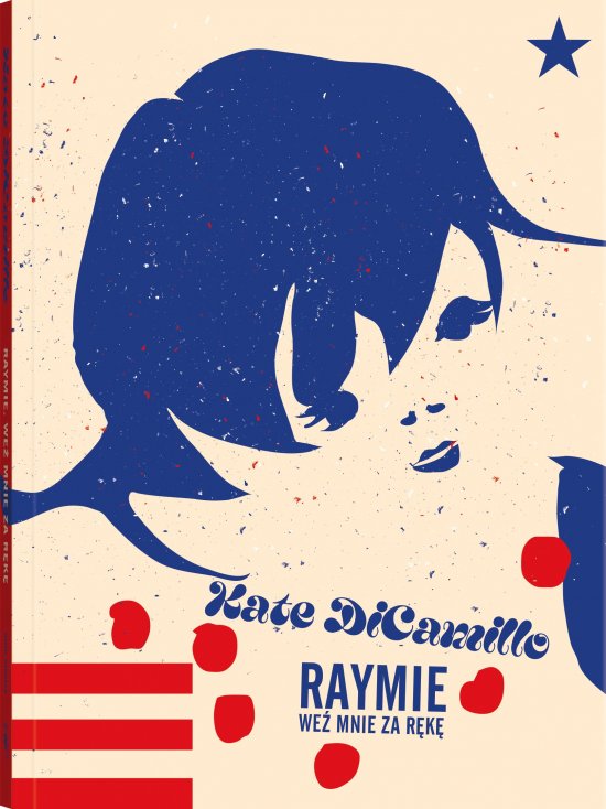 Raymie. We� mnie za r�k�