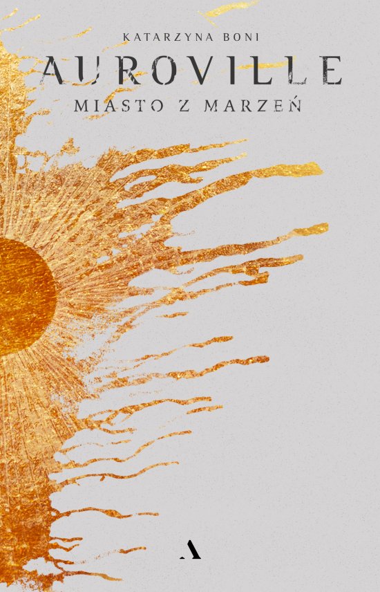 Auroville. Miasto z marze�