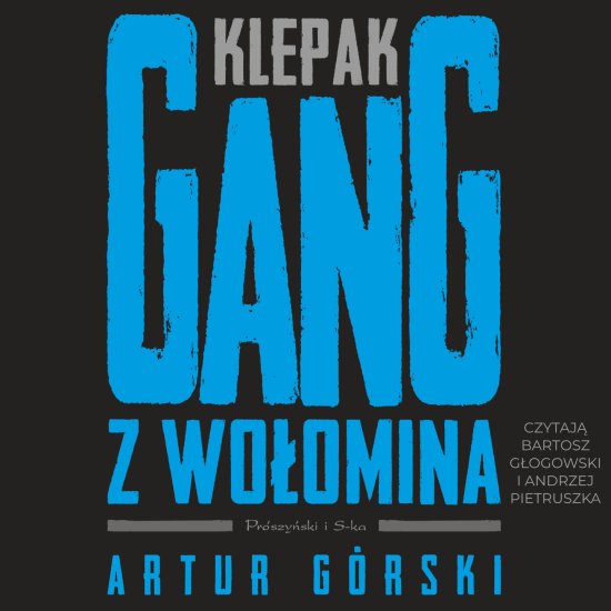 Klepak. Gang z Wo�omina