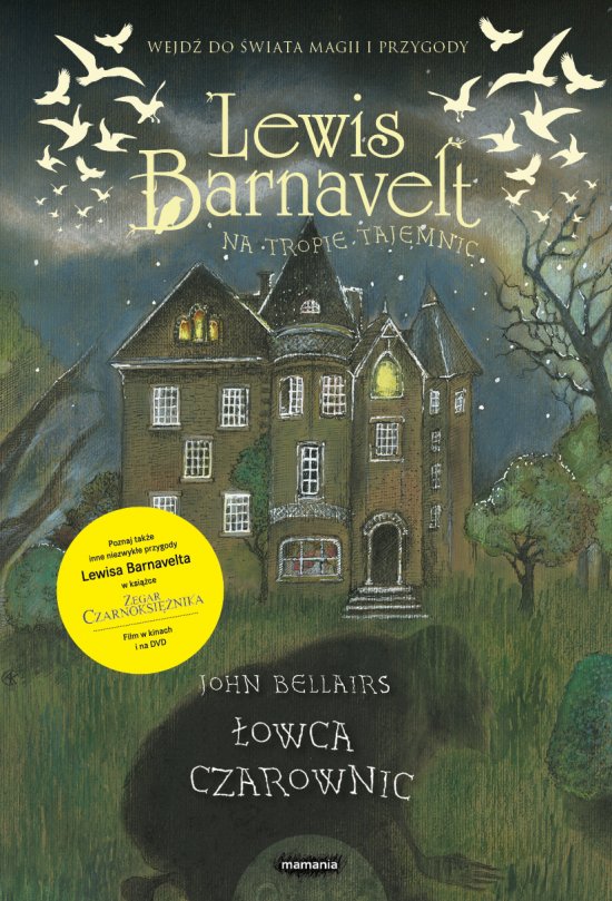 Lewis Barnavelt na tropie tajemnic. �owca czarownic