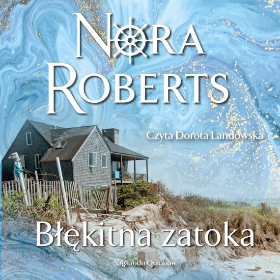 B��kitna zatoka. Saga rodu Quinn�w. Tom 4