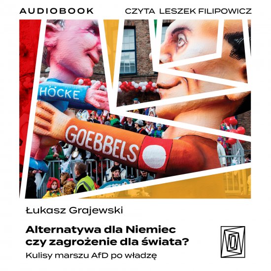 Alternatywa dla Niemiec czy zagro�enie dla �wiata? Kulisy marszu AfD po w�adz�