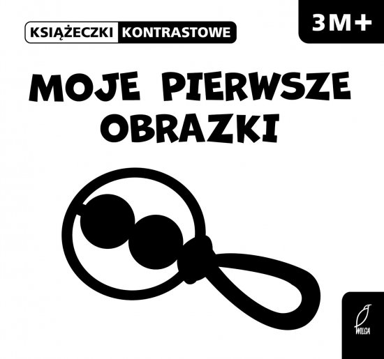 Moje pierwsze obrazki. Ksi��eczki kontrastowe 3m+
