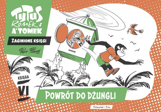 Tytus, Romek i A'Tomek. Zaginione ksi�gi. Powr�t do d�ungli - ksi�ga VI