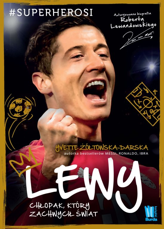 Lewy. Ch�opak kt�ry zachwyci� �wiat