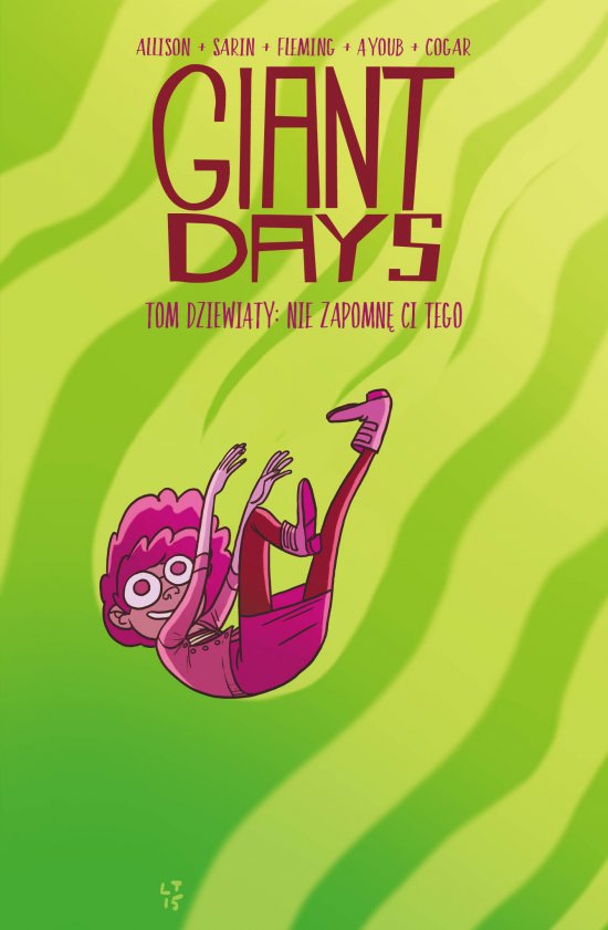 Giant Days t.9. Nie zapomn� ci tego