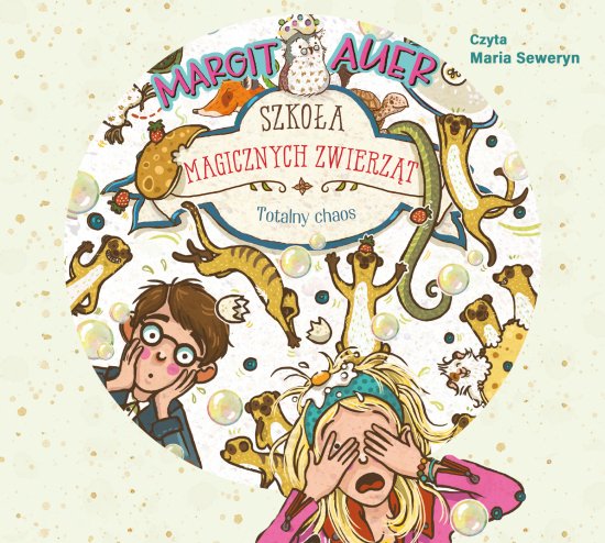 Szko�a magicznych zwierz�t. Totalny chaos