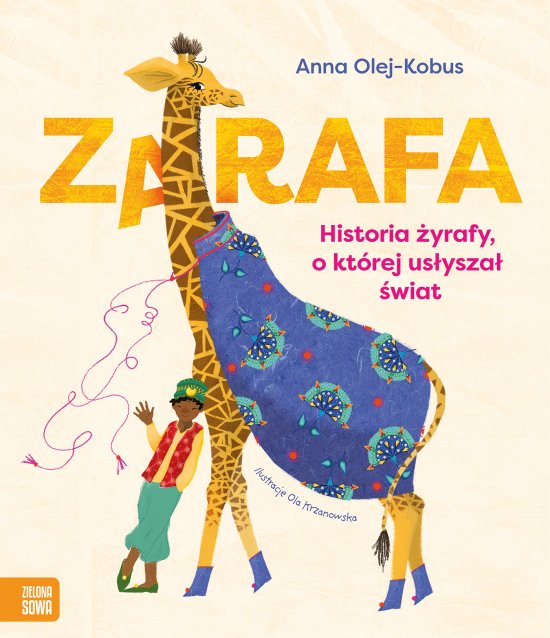 Zarafa. Historia �yrafy, o kt�rej us�ysza� �wiat