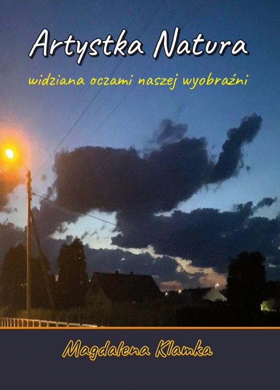 Artystka natura widziana oczami wyobra�ni