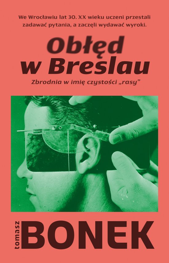 Ob��d w Breslau. Zbrodnia w imi� czysto�ci ,,rasy"