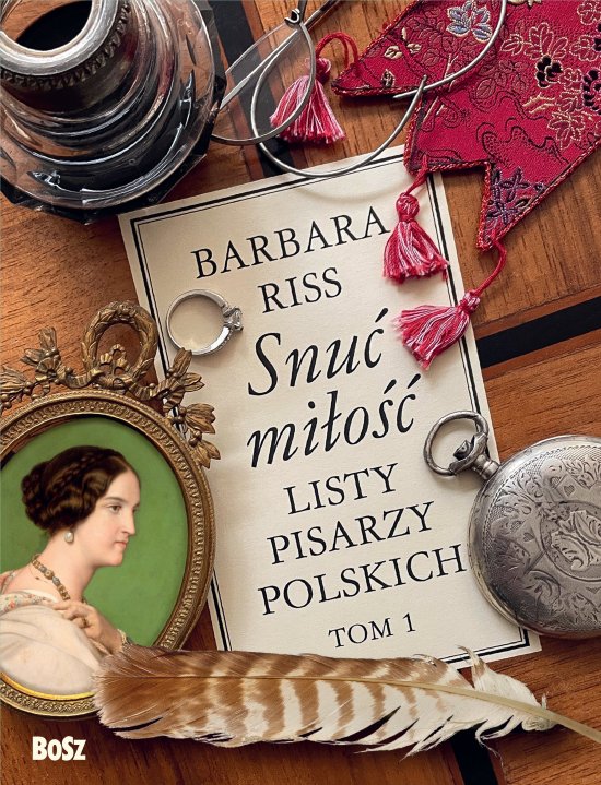 Snu� mi�o��. Listy pisarzy polskich. Tom 1