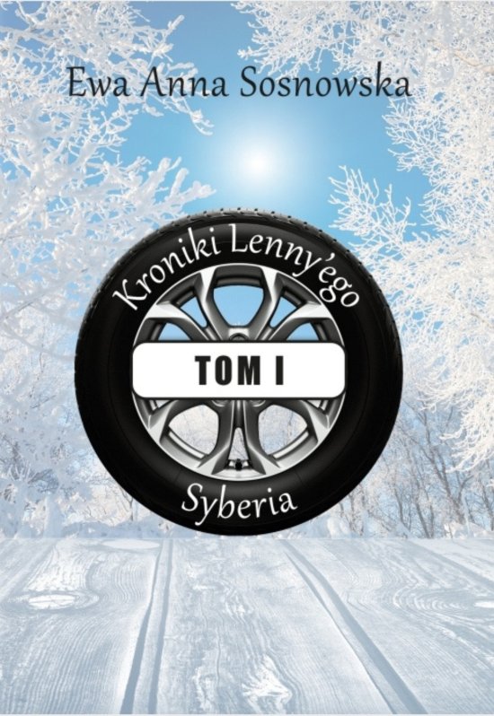Kroniki Lenny'ego tom 1. Syberia