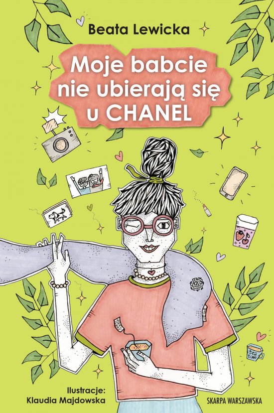 Moje babcie nie ubieraj� si� u CHANEL