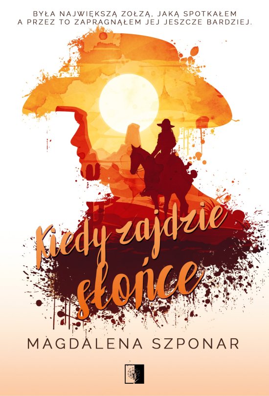Kiedy zajdzie s�o�ce