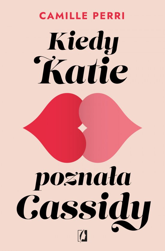 Kiedy Katie pozna�a Cassidy