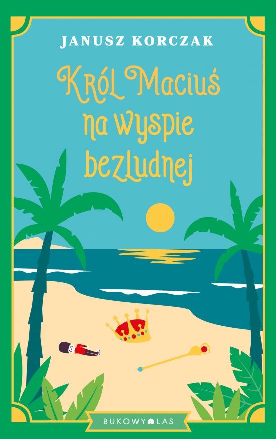 Kr�l Maciu� na wyspie bezludnej