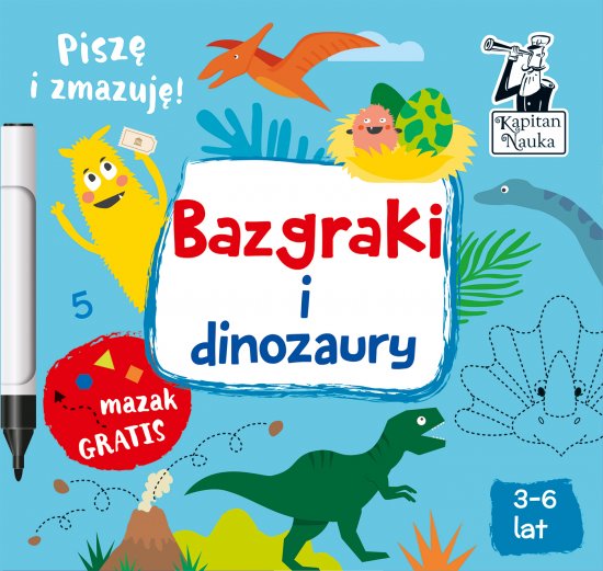 Bazgraki i dinozaury. Kapitan Nauka