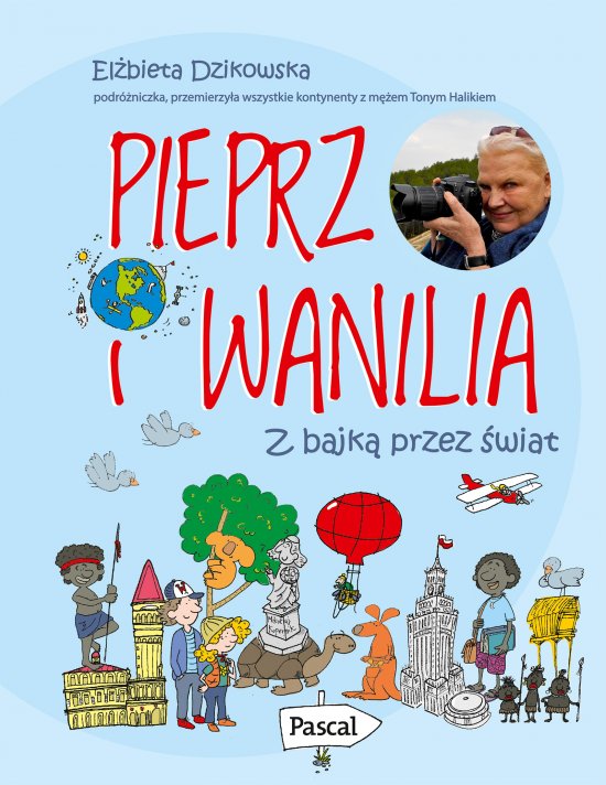 Pieprz i wanilia. Z bajk� przez �wiat