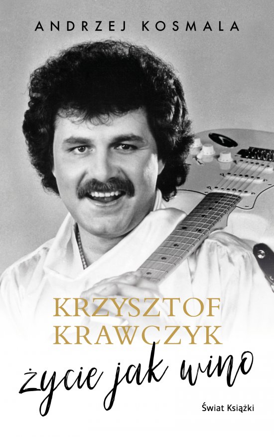 Krzysztof Krawczyk �ycie jak wino