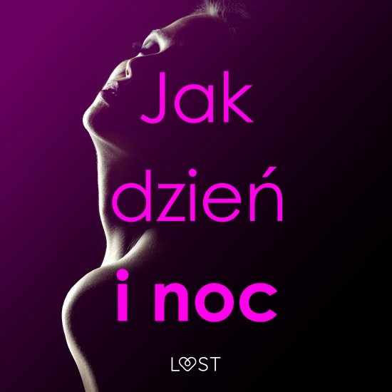 Jak dzie� i noc - zbi�r opowiada� erotycznych