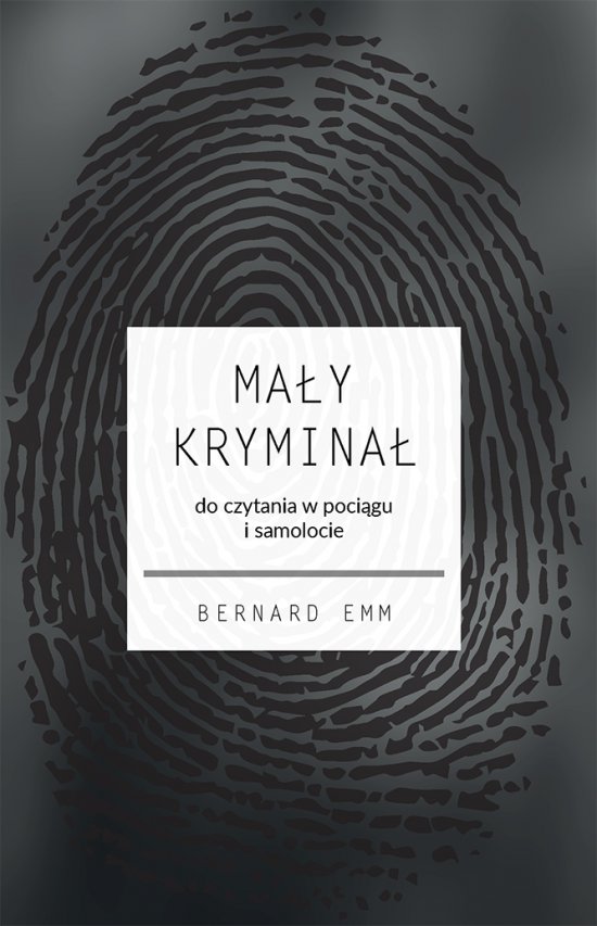 Ma�y krymina�. Do czytania w poci�gu i samolocie