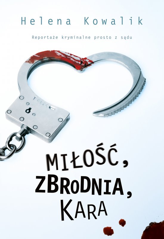 Mi�o��, zbrodnia, kara