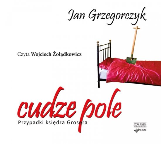 Cudze pole. Przypadki ksi�dza Grosera