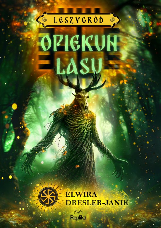 Opiekun lasu. Leszygr�d, tom 3 (barwione brzegi)