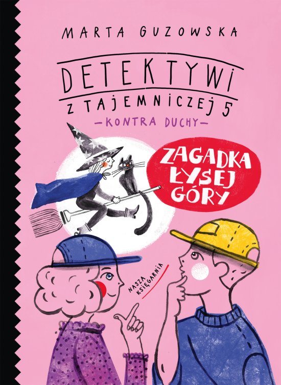 Zagadka �ysej G�ry. Detektywi z Tajemniczej 5 kontra duchy