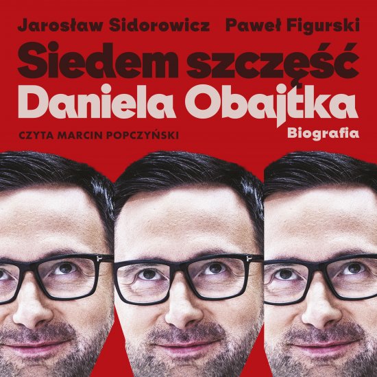 Siedem szcz�� Daniela Obajtka. Biografia