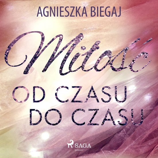 Mi�o�� od czasu do czasu