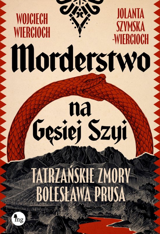 Morderstwo na G�siej Szyi. Tatrza�skie zmory Boles�awa Prusa