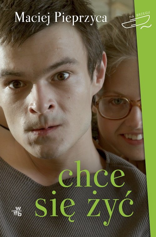 Chce si� �y�!