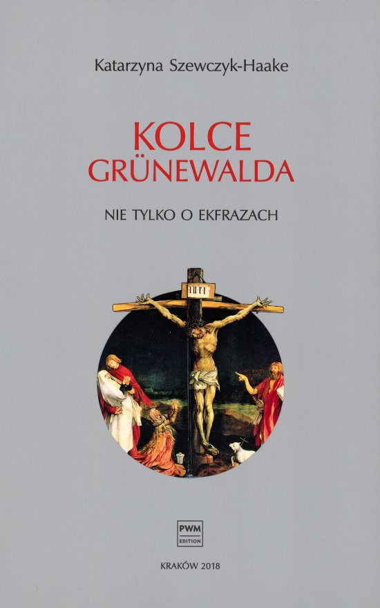 Kolce Grunewalda. Nie tylko o ekfrazach
