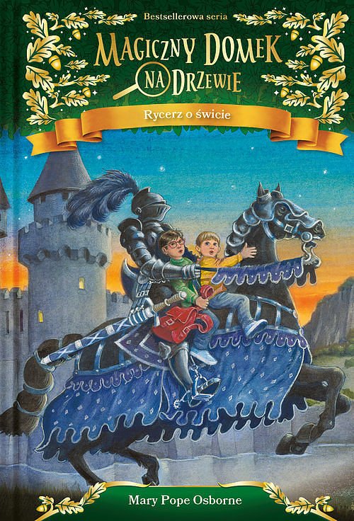 Magiczny domek na drzewie Rycerz o �wicie