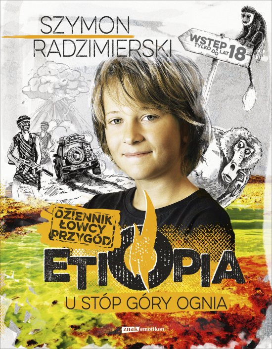 Dziennik �owcy przyg�d. Etiopia. U st�p g�ry ognia