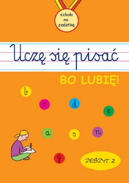 Ucz� si� pisa�. Zeszyt 2