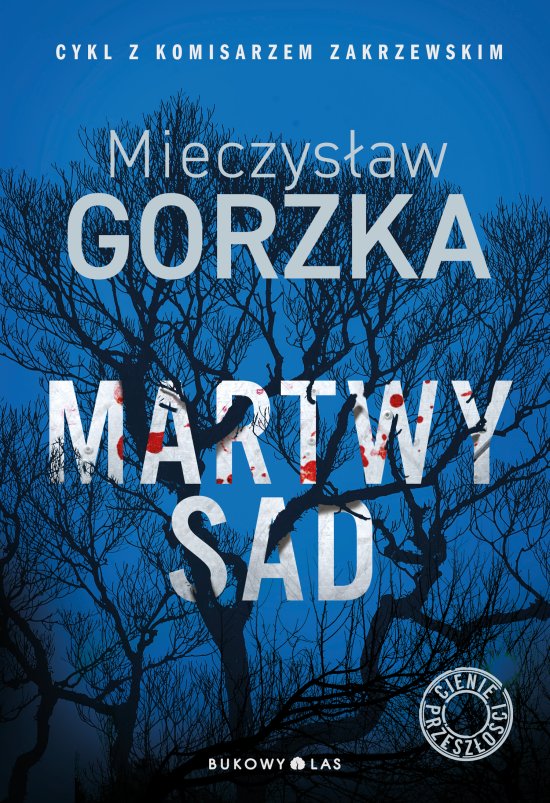 Martwy sad. Cienie przesz�o�ci